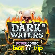 Casino VIP best77 vip